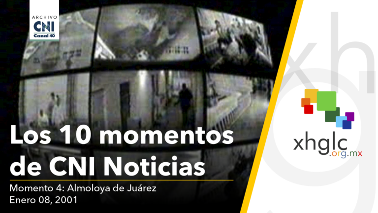 Los 10 momentos que hicieron CNI Noticias (Momento 04: Almoloya de Juárez) [Baja resolución]