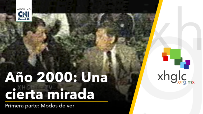 Año 2000: Una cierta mirada (Primera parte: Modos de Ver)