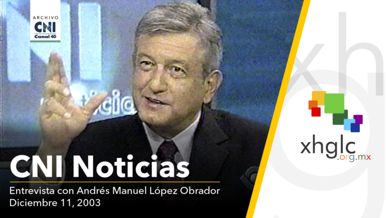 AMLO en CNI Noticias (Jueves 11 de diciembre de 2003)