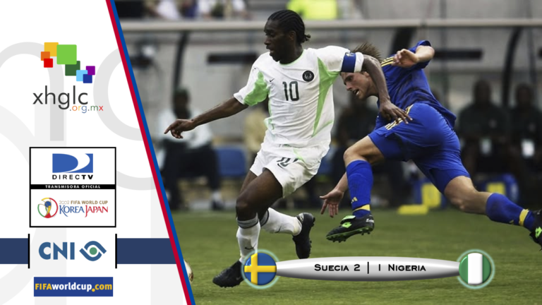 Japón Corea 2002 (Suecia 2 – Nigeria 1)