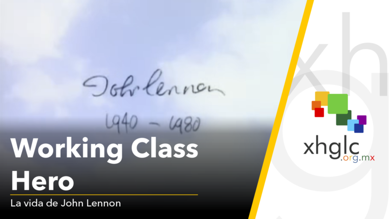 Working Class Hero: La vida de John Lennon (1940-1980)