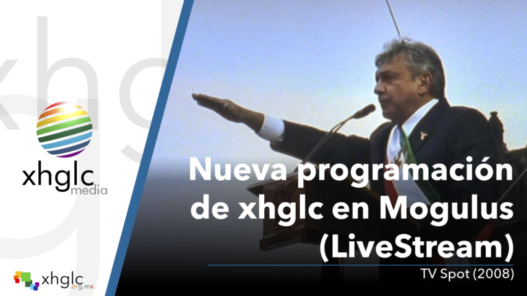 Spot Nueva Programación en LiveStream (XHGLC-TV)