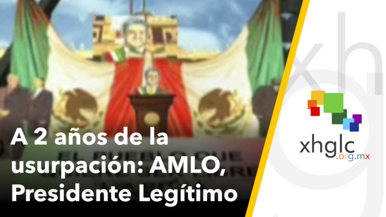 A dos años de la usurpación: AMLO, Presidente Legítimo de México