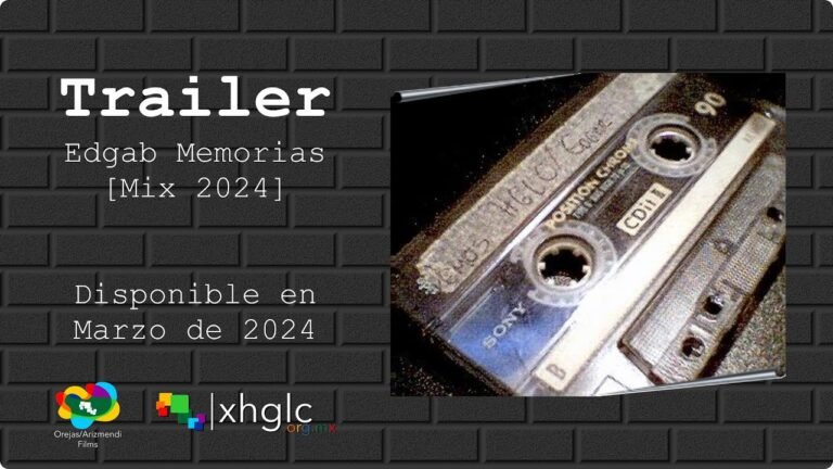 Trailer “Edgab Memorias” [Mix 2024] (20 aniversario)